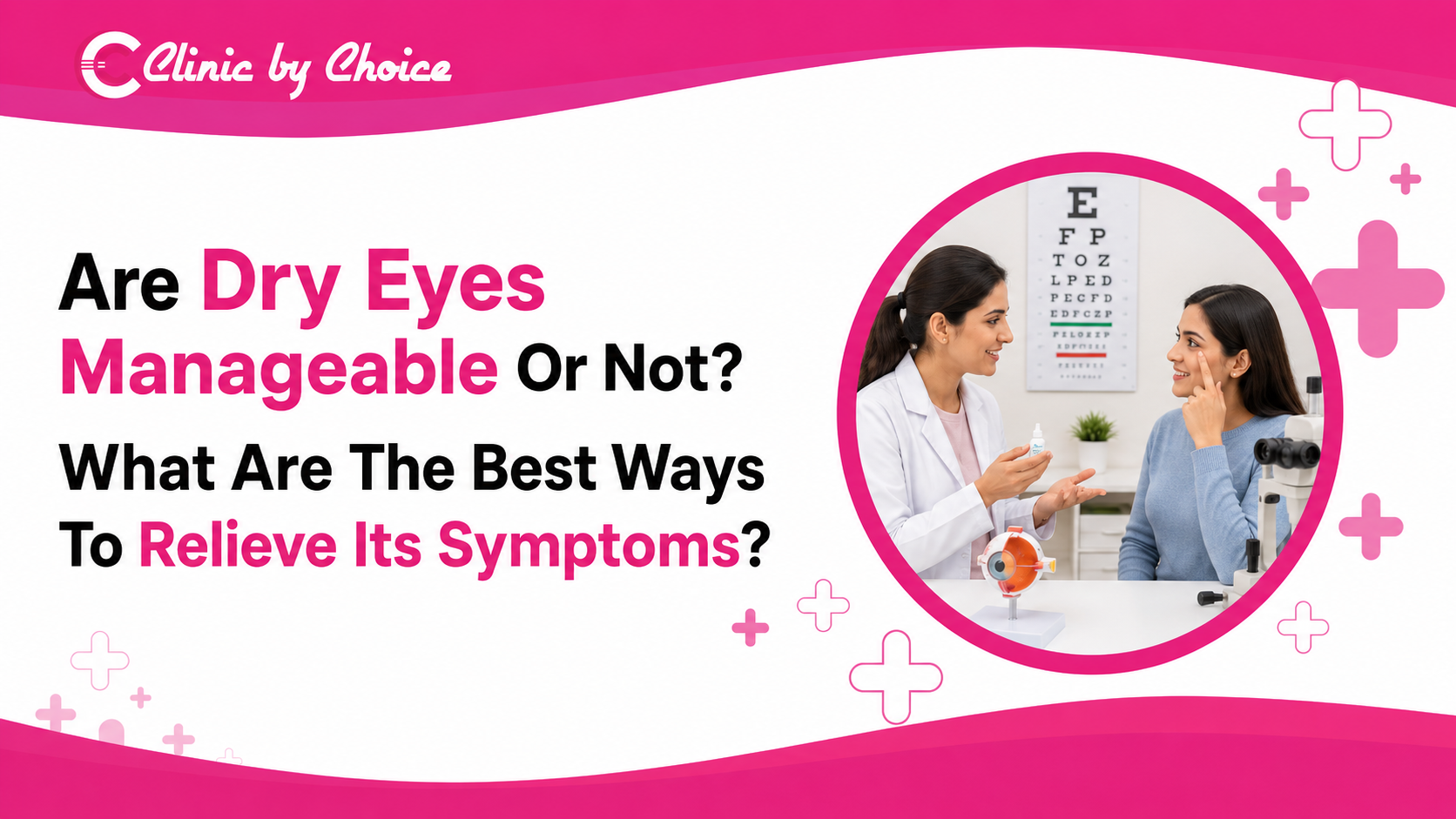 Are Dry Eyes Manageable Or Not? What Are The Best Ways To Relieve Its Symptoms? 
