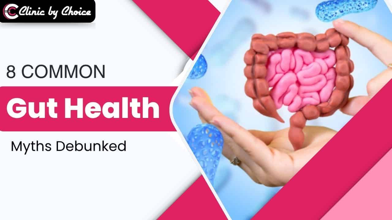 8 Common Gut Health Myths Debunked