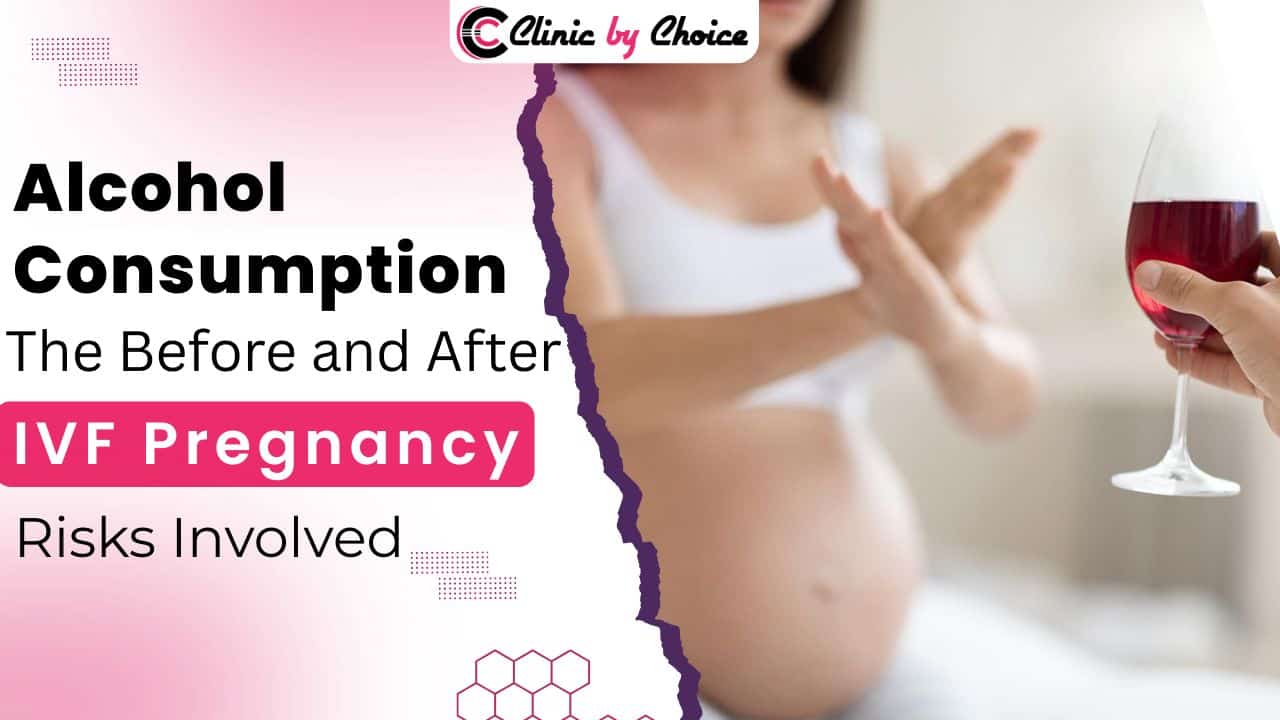 Alcohol Consumption: The Before and After IVF Pregnancy Risks Involved