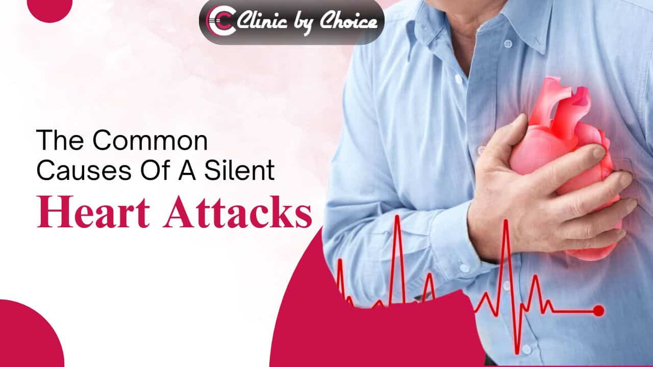 The Common Causes Of A Silent Heart Attack