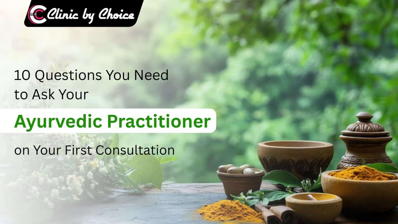 10 Questions You Need to Ask Your Ayurvedic Practitioner on Your First Consultation