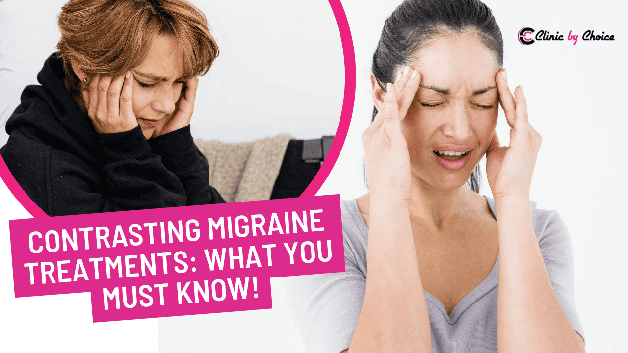 Contrasting Migraine Treatments: What You Must Know!