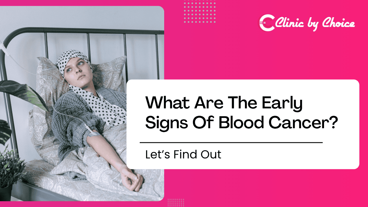 What Are The Early Signs Of Blood Cancer? Let's Find Out